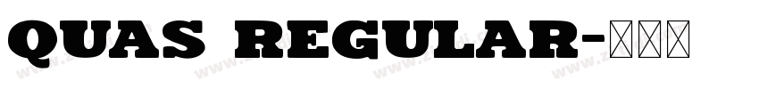 Quas Regular字体转换